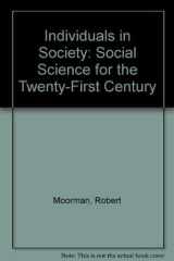 Individuals in Society Social Science for the Twenty-First Century cover image