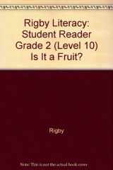 Rigby Literacy Student Reader Grade 2 (Level 10) Is It a Fruit? cover image
