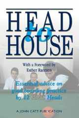 Head to House Essential Advice on Good Boarding Practice by 12 Hmc Heads cover image
