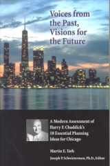 Voices from the Past, Visions for the Future : A Modern Assessment of Harry F. Chaddick's 18 Essential Planning Ideas for Chicago cover image