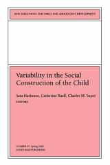 Variability in the Social Construction of the Child New Directions for Child and Adolescent Development, Number 87 cover image