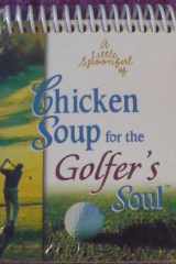 A Little Spoonful of Chicken Soup for the Golfer's Soul Desktop Inspiration cover image