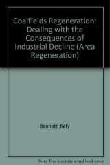 Coalfields regeneration: Dealing with the consequences of industrial decline (Area Regeneration series) cover image