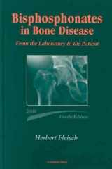 Bisphosphonates in Bone Disease From the Laboratory to the Patient cover image