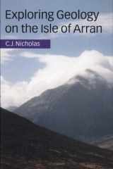 Exploring Geology on the Isle of Arran A Set of Field Exercises that Introduce the Practical Skills of Geological Science cover image