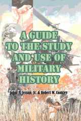 A Guide to the Study and Use of Military History cover image