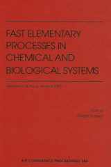 Fast Elementary Processes in Chemical and Biological Systems: 54th International Meeting of Physical Chemistry, Villeneuve D'Ascq, France, June 1995 (AIP Conference Proceedings (Numbered)) cover image