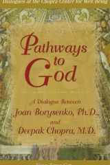 Pathways to Gods (Dialogues at the Chopra Center for Well Being) cover image