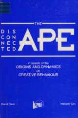 Disconnected Ape In Search of the Origins and Dynamics of Creative Behaviour cover image
