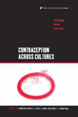 Contraception across Cultures: Technologies, Choices, Constraints (Cross-Cultural Perspectives on Women) cover image