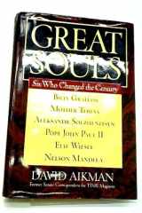 Great Souls Six Who Changed the Century cover image