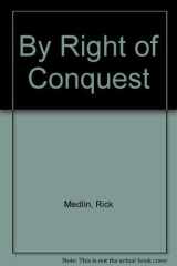 By Right of Conquest cover image