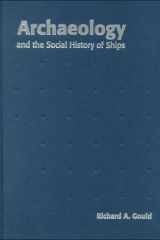 Archaeology and the Social History of Ships cover image