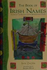 Book of Irish Names The Origins and Meanings of Over 150 Names for Children cover image