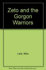 Zeto and the Gorgon Warriors cover image