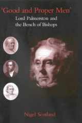Good and Proper Men: Lord Palmerston and the Bench of Bishops cover image