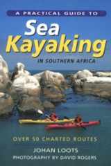 A Practical Guide to Sea Kayaking in Southern Africa cover image