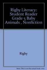 Rigby Literacy Student Reader Grade 5 Baby Animals , Nonfiction cover image