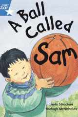 Rigby Star Guided 1 Blue Level: A Ball Called Sam Pupil Book (Single) cover image