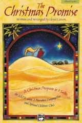The Christmas Promise: A Christmas Program in Three Suites (SATB), Choral Score cover image