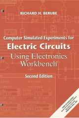 Computer Simulated Experiments for Electric Circuits Using Electronics Workbench (2nd Edition) cover image