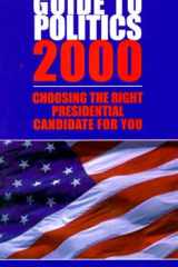 Fischbeck's Guide to Politics 2000 Choosing the Right Presidential Candidate for You cover image