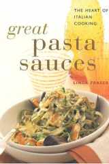 Great Pasta Sauces The Heart of Italian Cooking cover image