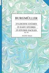 25 Leichte Etüden Mit Fingersatz Versehen Unter Besonderer Berücksichtigung Auf Kleine Hände. Op. 100. Für Klavier. cover image