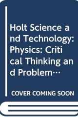Holt Science and Technology Physics: Critical Thinking and Problem Worksheets cover image