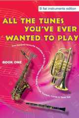 All the Tunes You've Ever Wanted to Play: Bb Instruments cover image