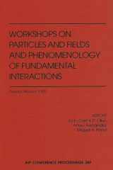 Workshop on Particles and Fields and Phenomenology of Fundamental Interactions: Puebla, Mexico, October 1995 (AIP Conference Proceedings (Numbered)) cover image