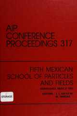 Fifth Mexican School of Paricles and Fields Proceedings of the Workshop, Guanajuato, Mexico, December 1992 cover image