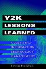 Y2K Lessons Learned: A Guide to Better Information Technology Management cover image