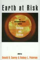 Earth at Risk: An Environmental Dialogue Between Religion and Science cover image