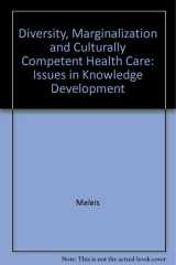 Diversity Marginalization & Culturally Competent Health Care Issues in Knowledge Development cover image