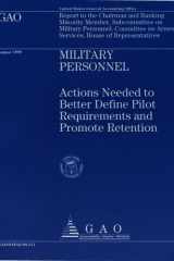 Military Personnel Actions Needed to Better Define Pilot Requirements and Promote Retention cover image