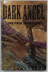 Dark Angel Book 1 The Path to Destiny cover image