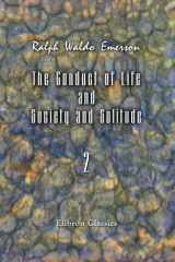 The Conduct of Life and Society and Solitude cover image