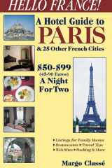 Hello France! An Insiders Guide to French Hotels $50-$90 a Night for Two cover image