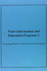 Voter Information and Education Programs 1 Designing Effective Voter Information Programs cover image