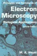 Principles and Techniques of Electron Microscopy Biological Applications cover image