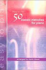 Easy to Play 50 Classic Melodies for Piano cover image