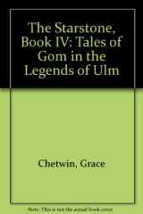 The Starstone Tales of Gom in the Legends of Ulm cover image