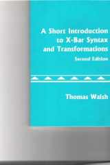 A Short Introduction to X-Bar Syntax and Transformations, 2nd Edition cover image