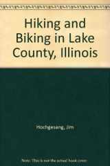 Hiking and Biking in Lake County, Illinois cover image