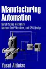 Manufacturing Automation Metal Cutting Mechanics, Machine Tool Vibrations, and CNC Design cover image