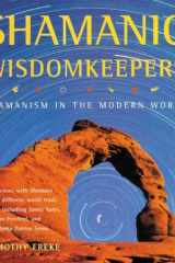 Shamanic Wisdomkeepers Shamanism in the Modern World cover image