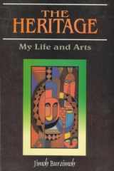 The Heritage: My Life and Arts (Monograph Series, 1/96) cover image