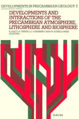 Developments and Interactions of the Precambrian Atmosphere, Lithosphere and Biosphere cover image