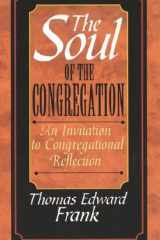 The Soul of the Congregation: An Invitation to Congregational Reflection cover image